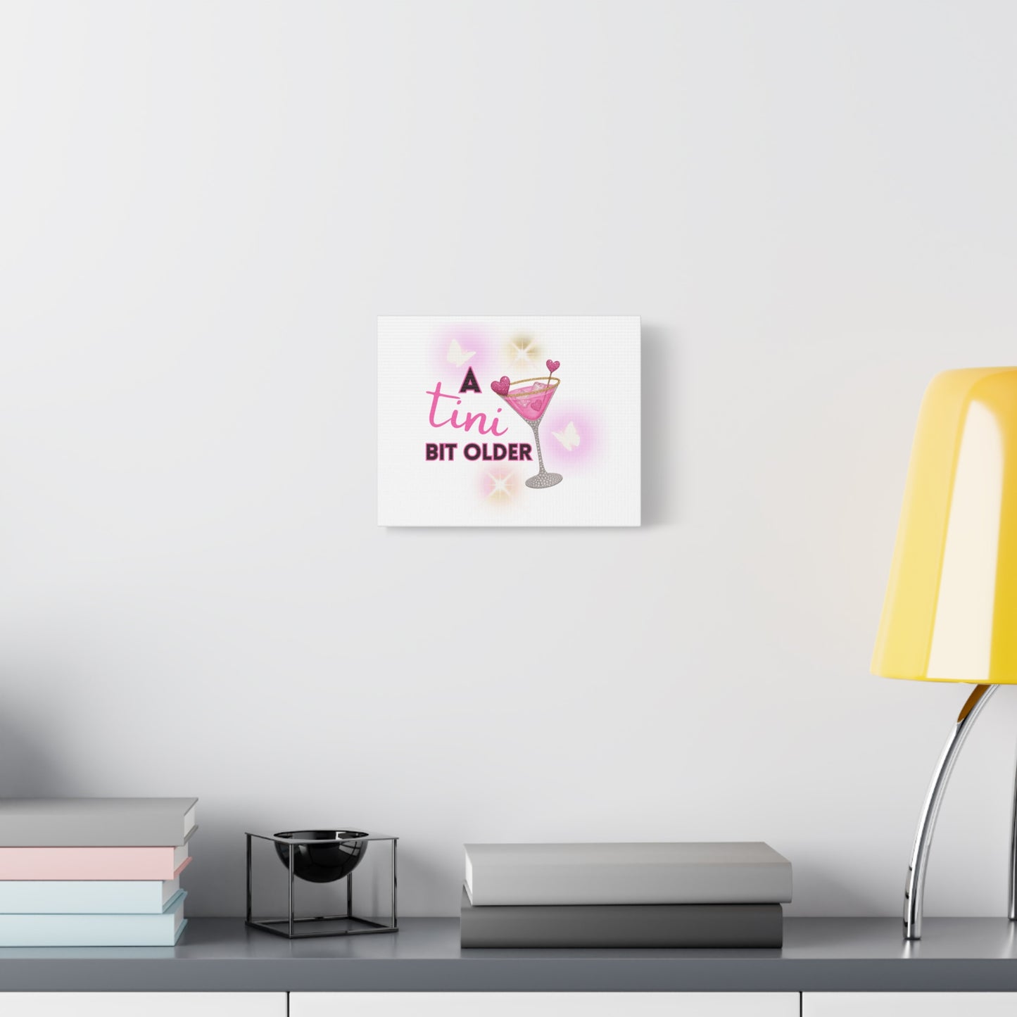 Inspirational Birthday Canvas Art - 'A Tini Bit Older' Decor