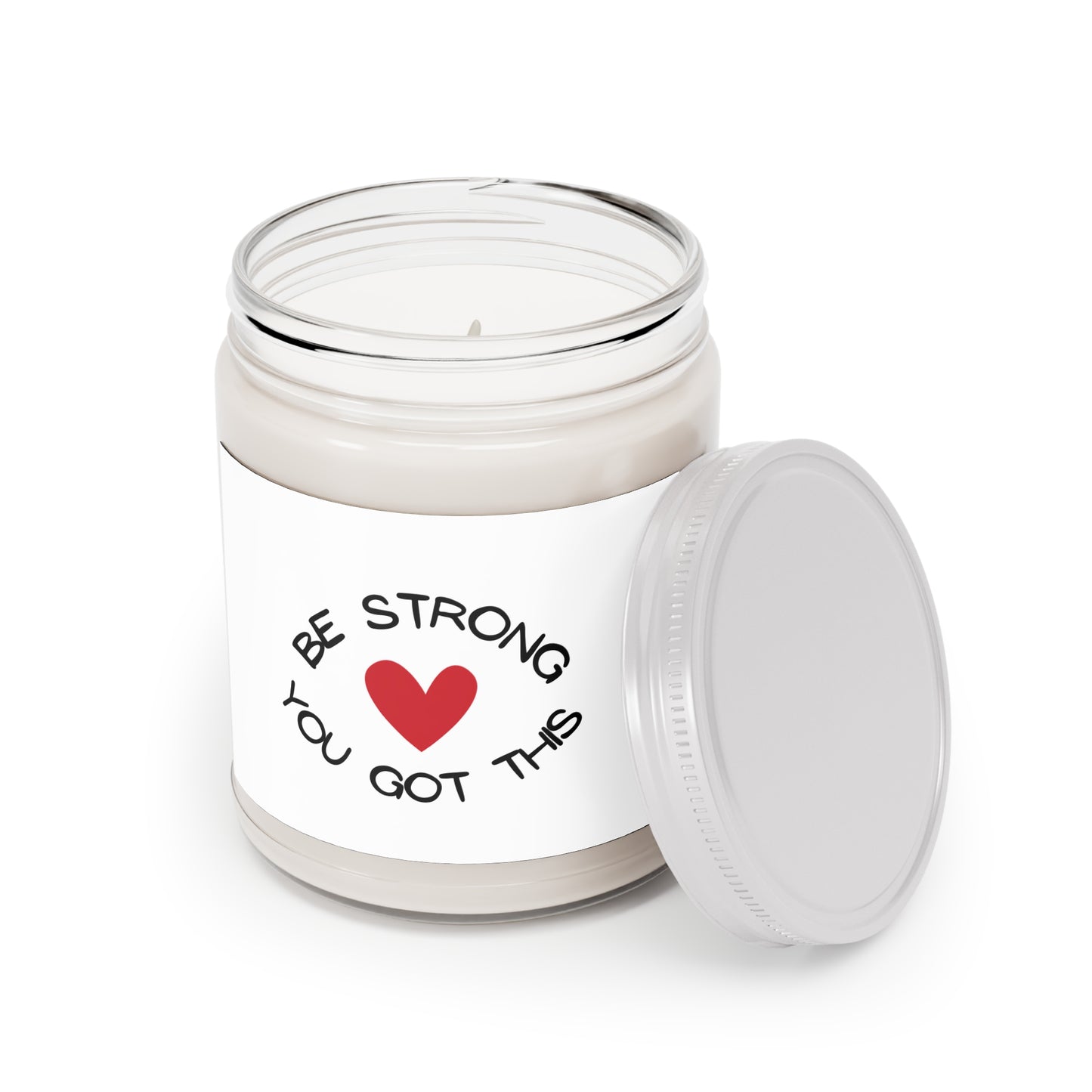 CANDLE - BE STRONG YOU GOT THIS Soy Candle, 9 oz