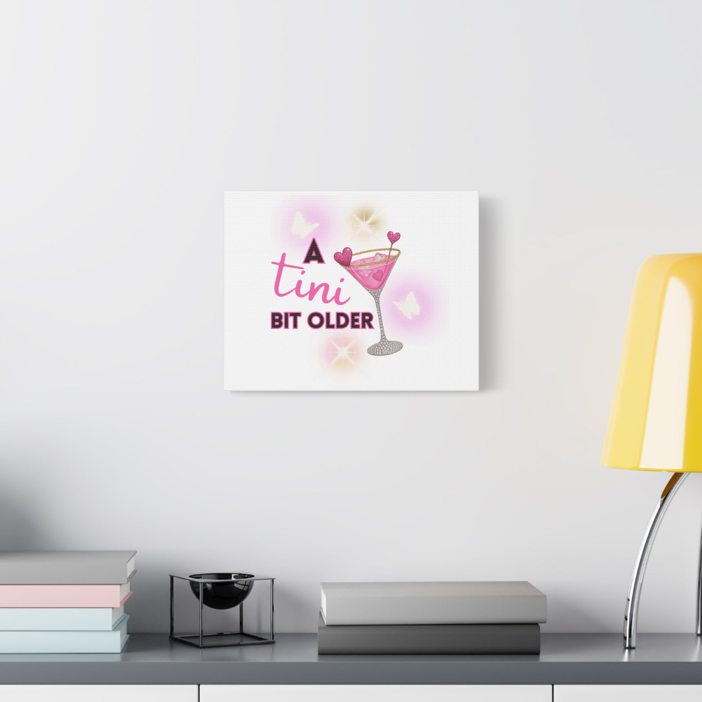 Inspirational Birthday Canvas Art - 'A Tini Bit Older' Decor