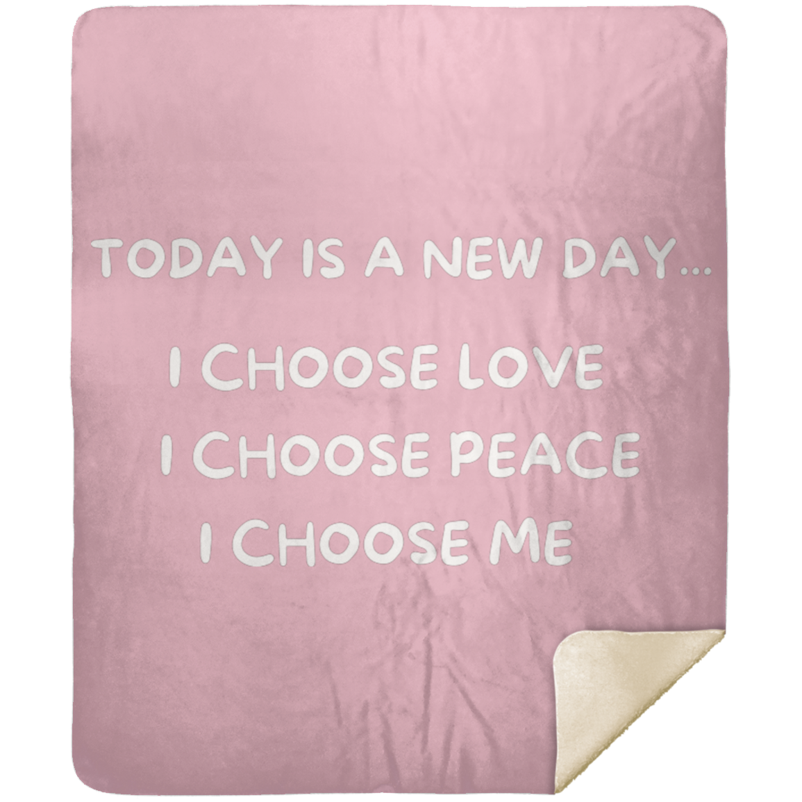 BLANKET - Today Is A New Day Premium Sherpa Blanket 50x60