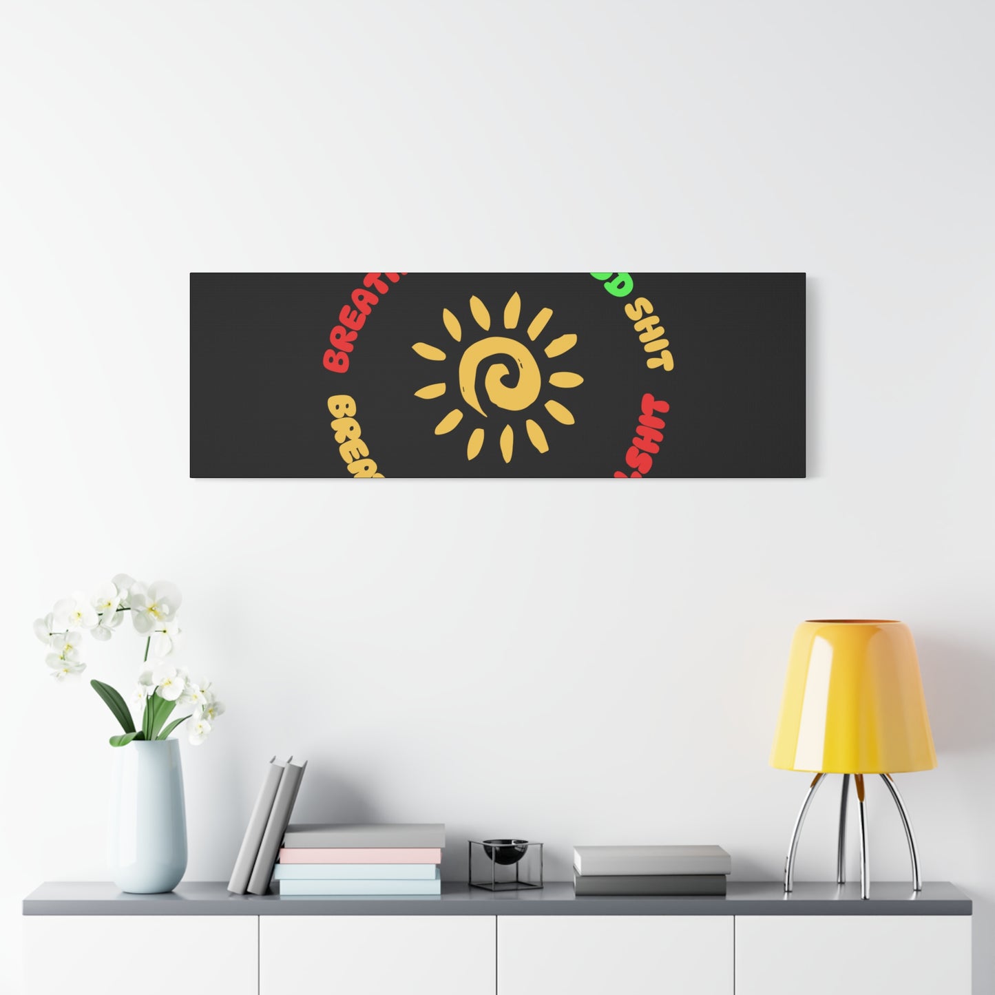 CANVAS - Breathe In The Good Shit Matte Canvas, Stretched, 1.25"