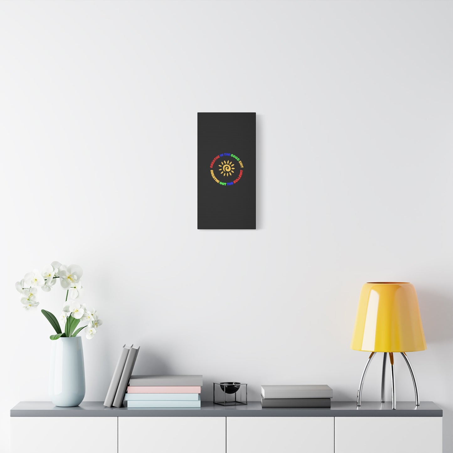 CANVAS - Breathe In The Good Shit Matte Canvas, Stretched, 1.25"