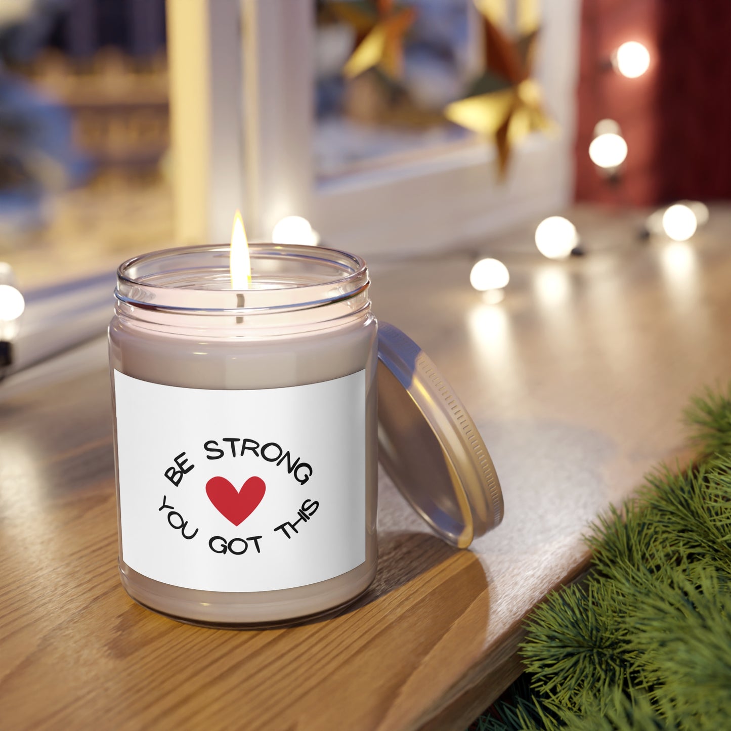 CANDLE - BE STRONG YOU GOT THIS Soy Candle, 9 oz