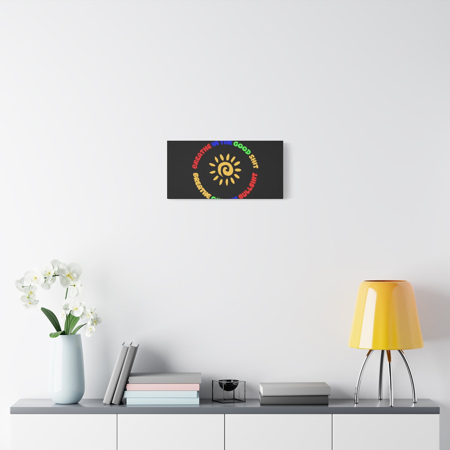 CANVAS - Breathe In The Good Shit Matte Canvas, Stretched, 1.25"