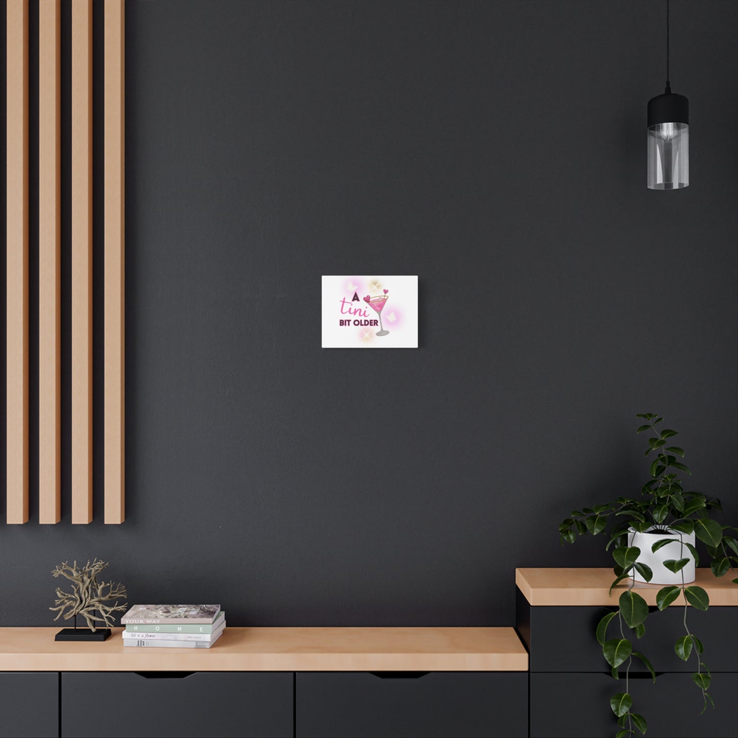 Inspirational Birthday Canvas Art - 'A Tini Bit Older' Decor