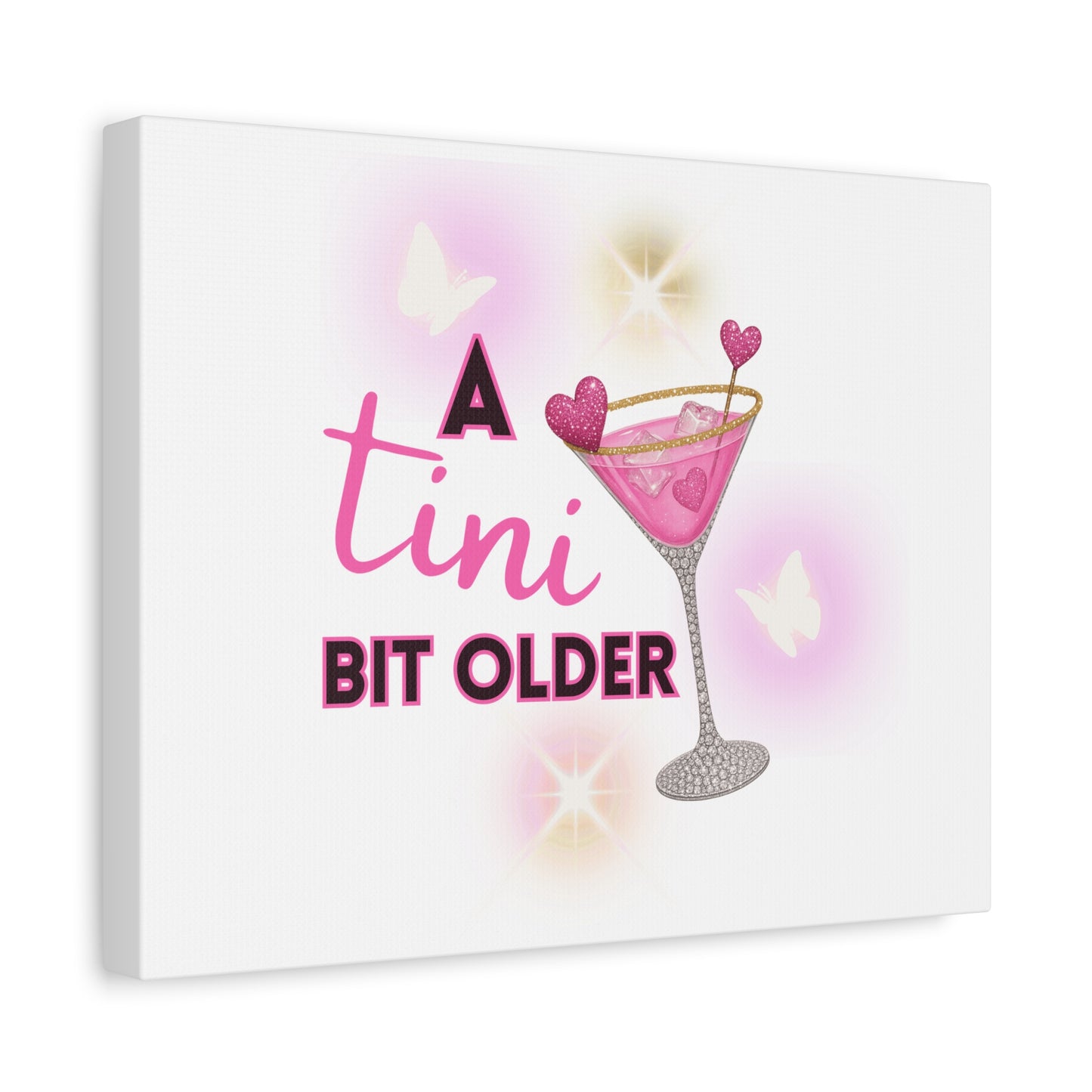 Inspirational Birthday Canvas Art - 'A Tini Bit Older' Decor