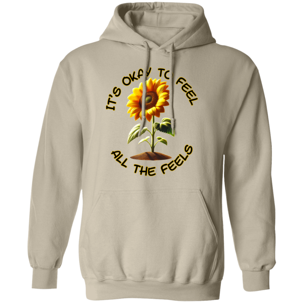 It's Okay To Feel All The Feels Pullover Unisex Hoodie
