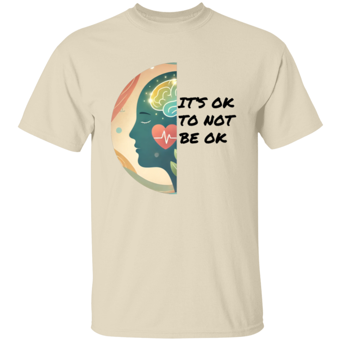 It's Ok To Not Be Ok Unisex T-Shirt
