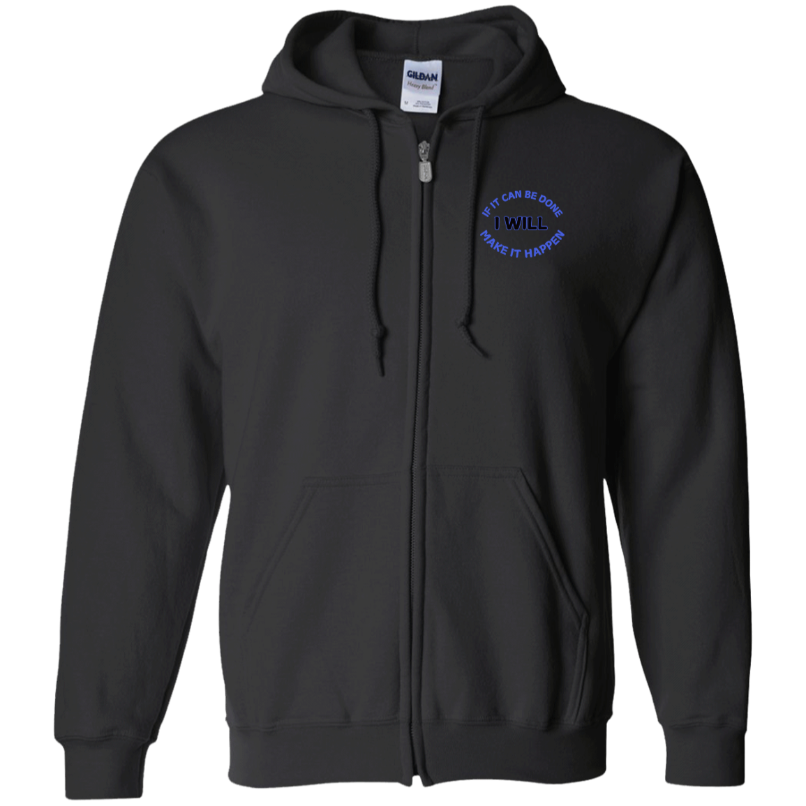If It Can Be Done I Will Make It Happen Unisex Sweatshirt