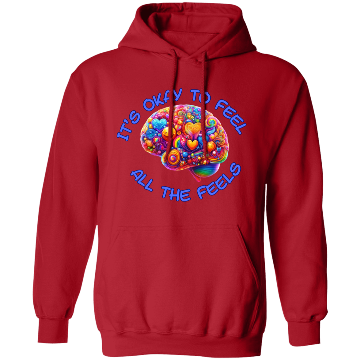 It's Okay To Feel All The Feels Pullover Unisex Hoodie