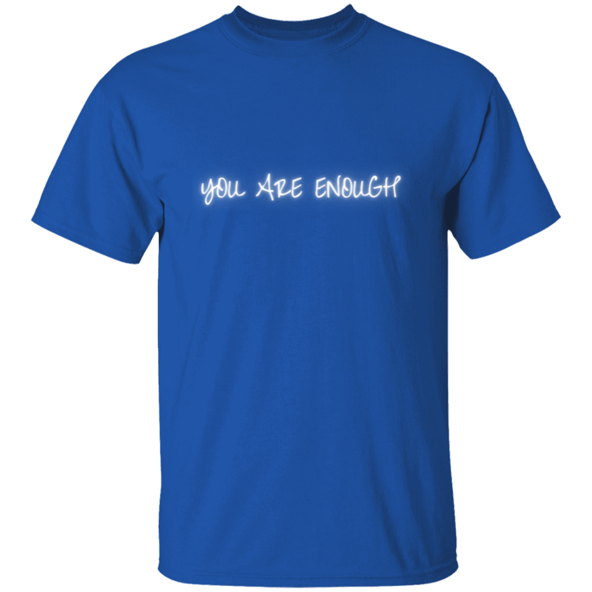 YOU ARE ENOUGH Unisex T-Shirt