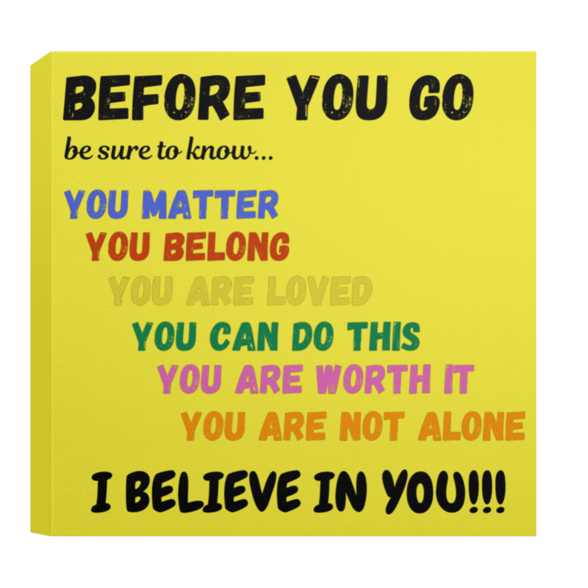 CANVAS - BEFORE YOU GO Affirmation Canvas