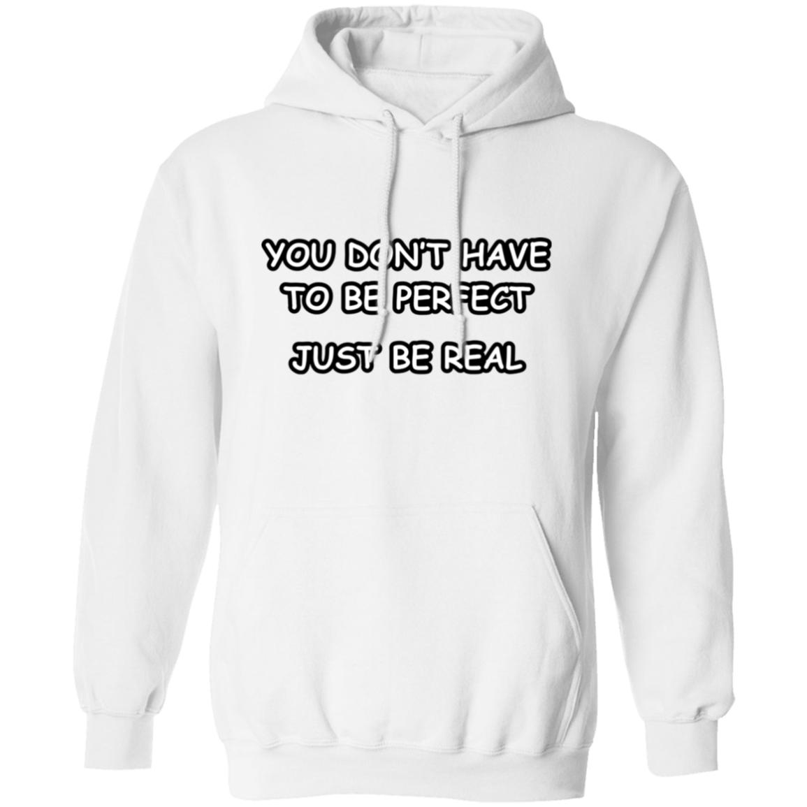 You Don't Have to Be Perfect Unisex Hoodie