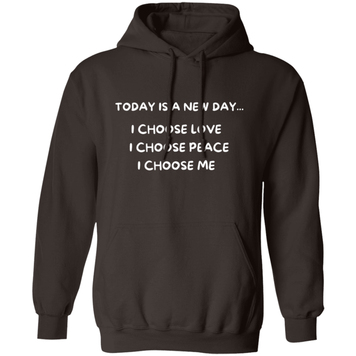Today Is A New Day Pullover Unisex Hoodie