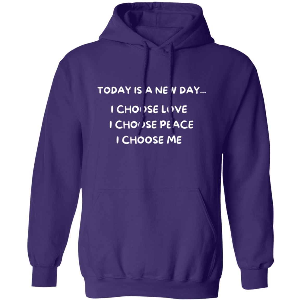 Today Is A New Day Pullover Unisex Hoodie
