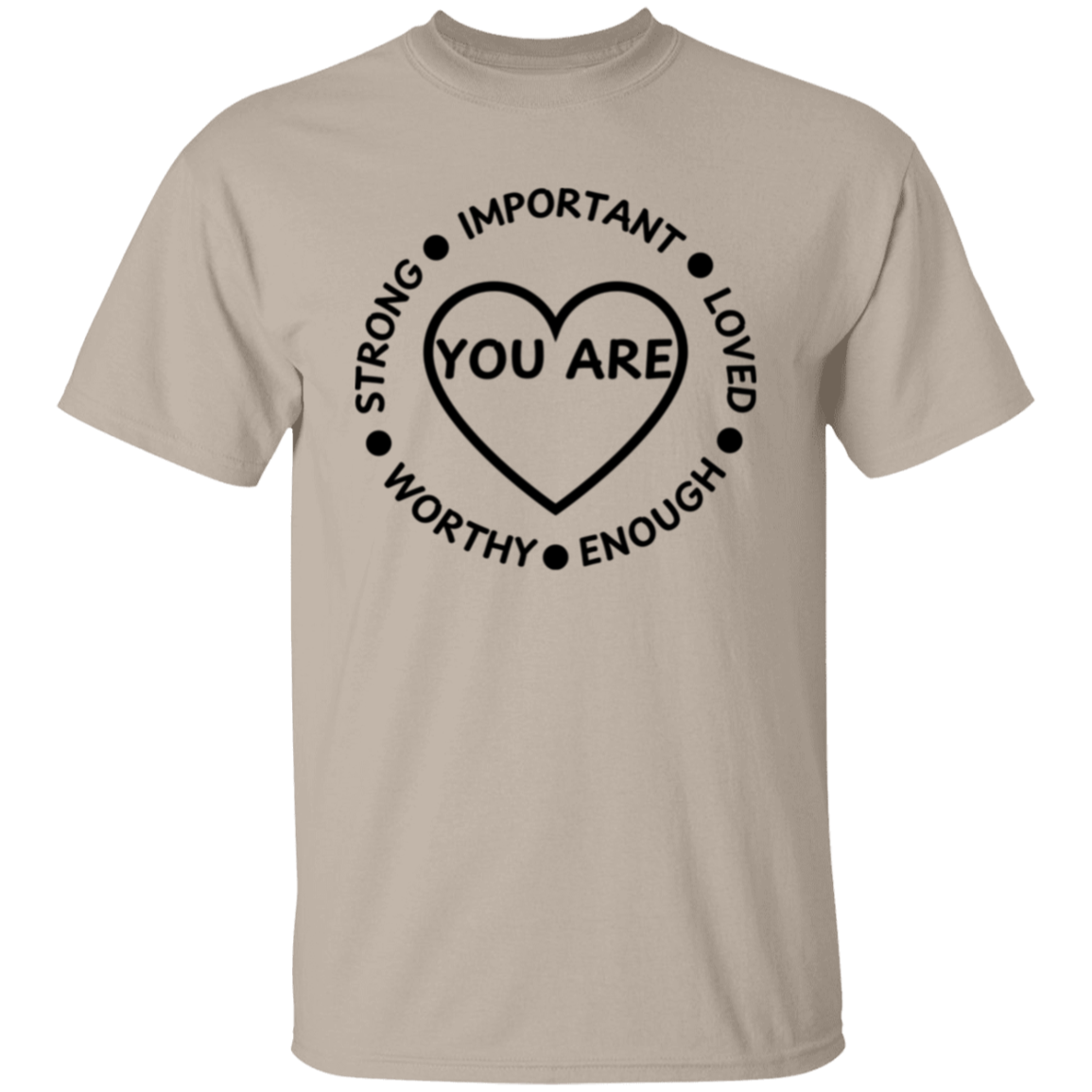 YOU ARE... Unisex T-Shirt