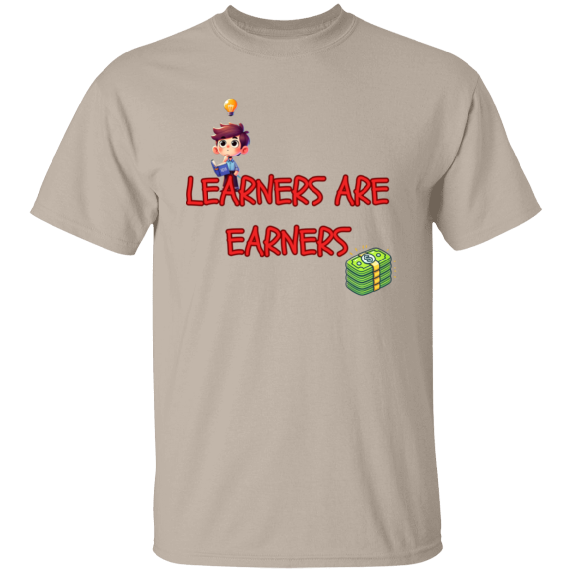 Learners Are Earners Unisex T-Shirt
