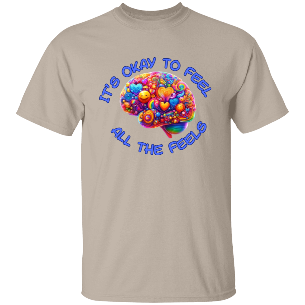 It's Okay To Feel All The Feels 2 Unisex T-Shirt