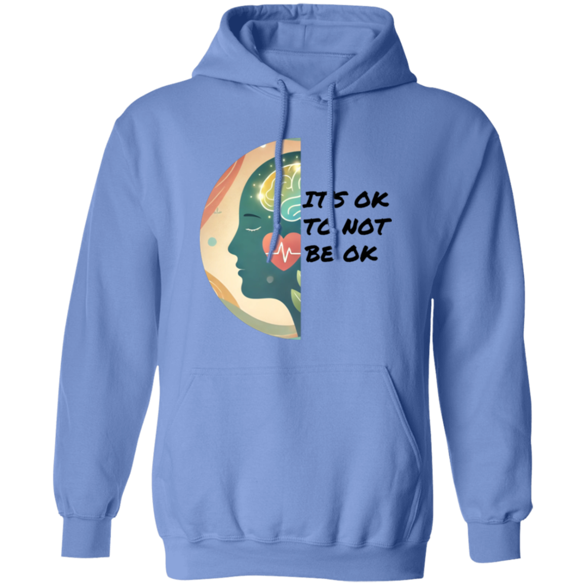 It's Ok To Not Be Ok Pullover Unisex Hoodie