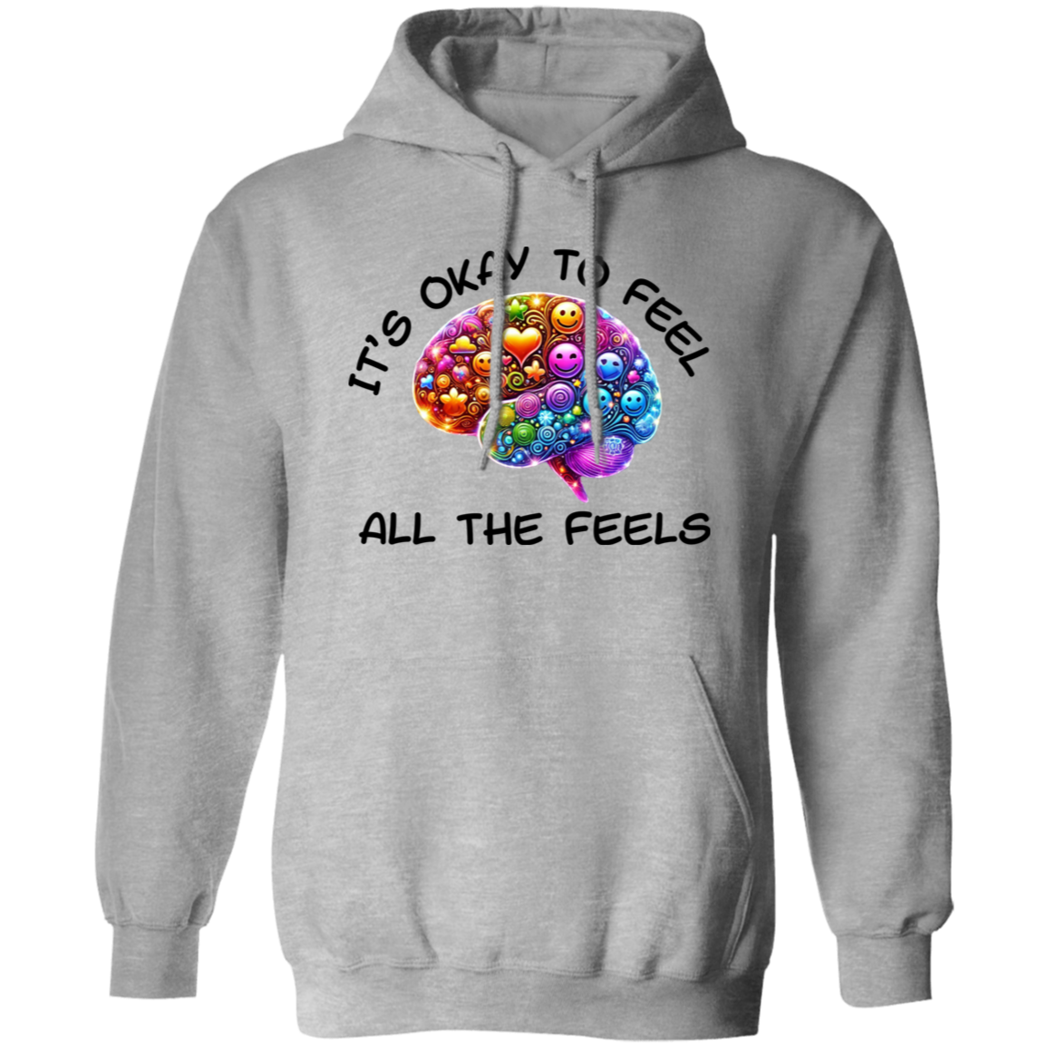 It's Okay To Feel All The Feels 3 Pullover Unisex Hoodie