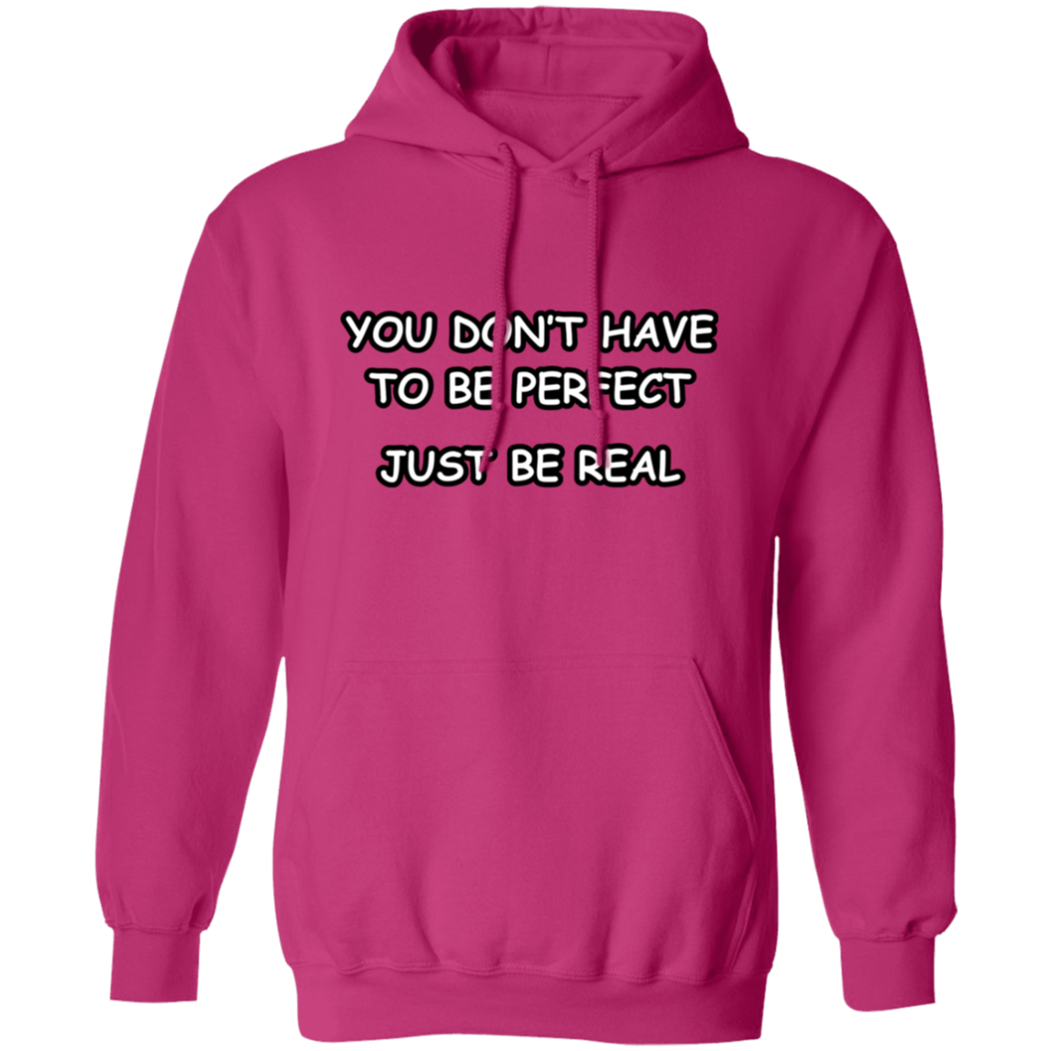 You Don't Have to Be Perfect Unisex Hoodie