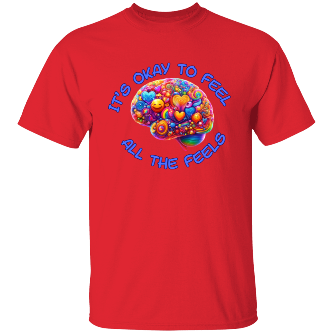 It's Okay To Feel All The Feels 2 Unisex T-Shirt