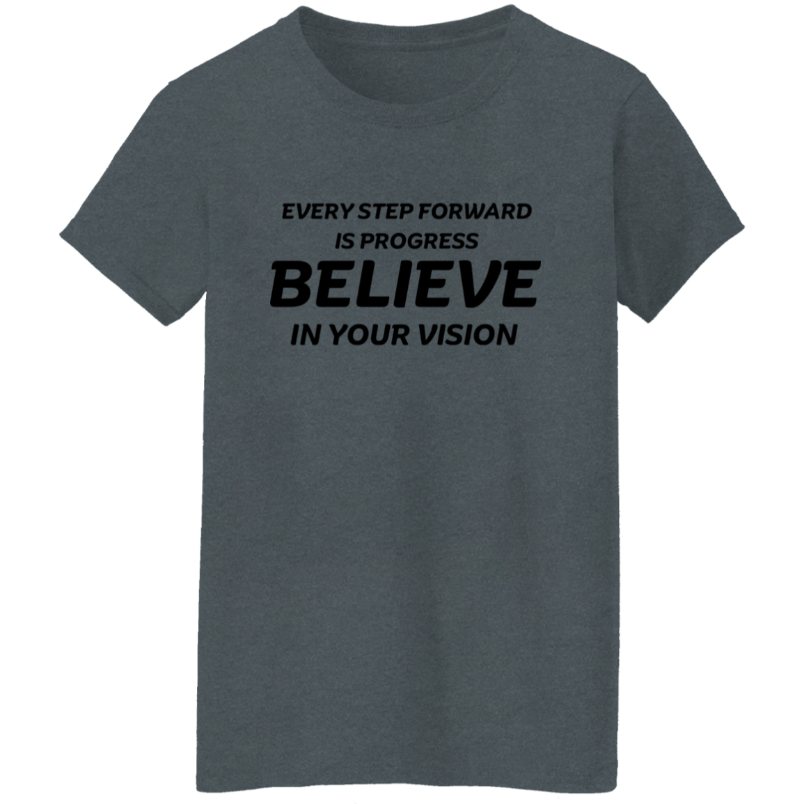Every Step Forward Women's T-Shirt