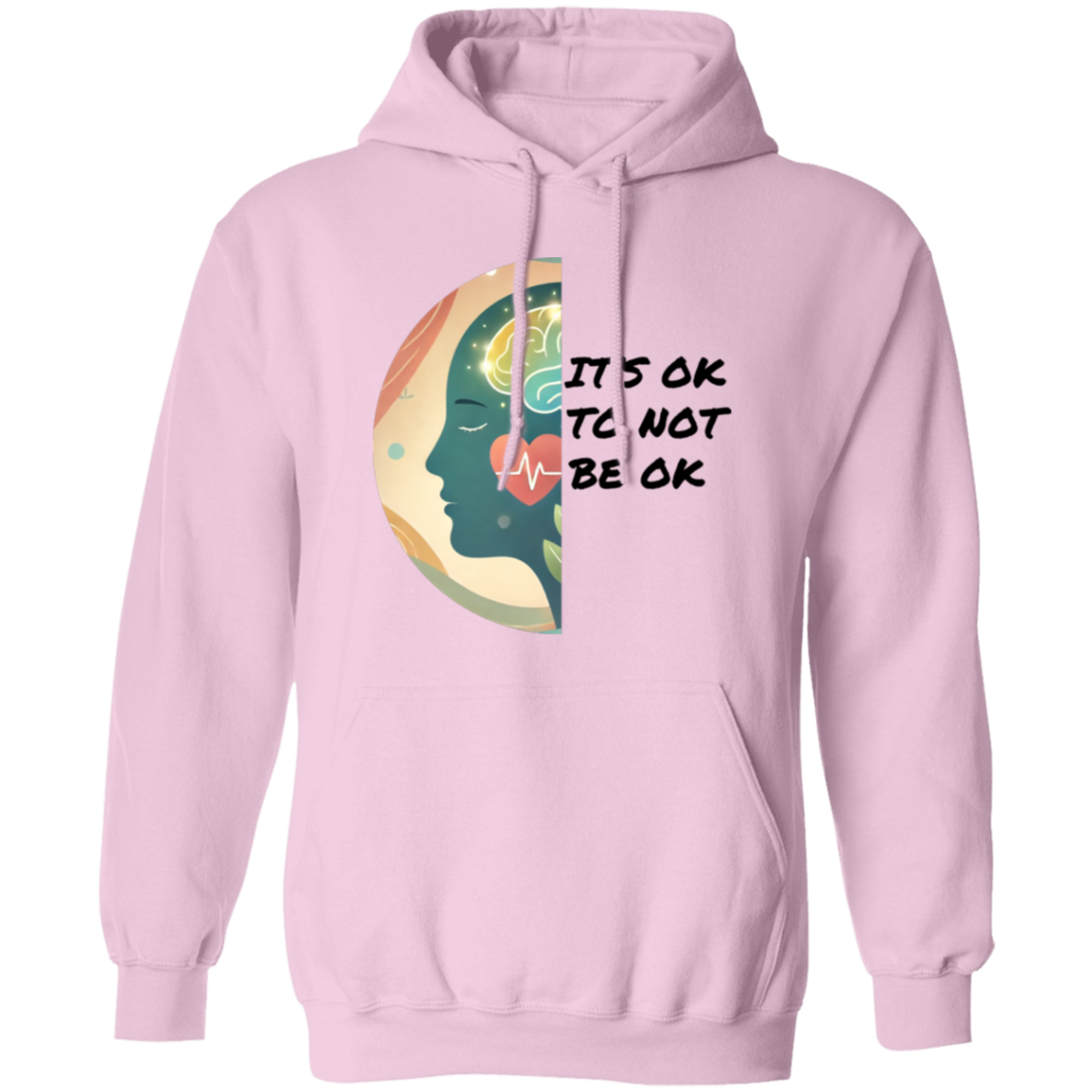 It's Ok To Not Be Ok Pullover Unisex Hoodie