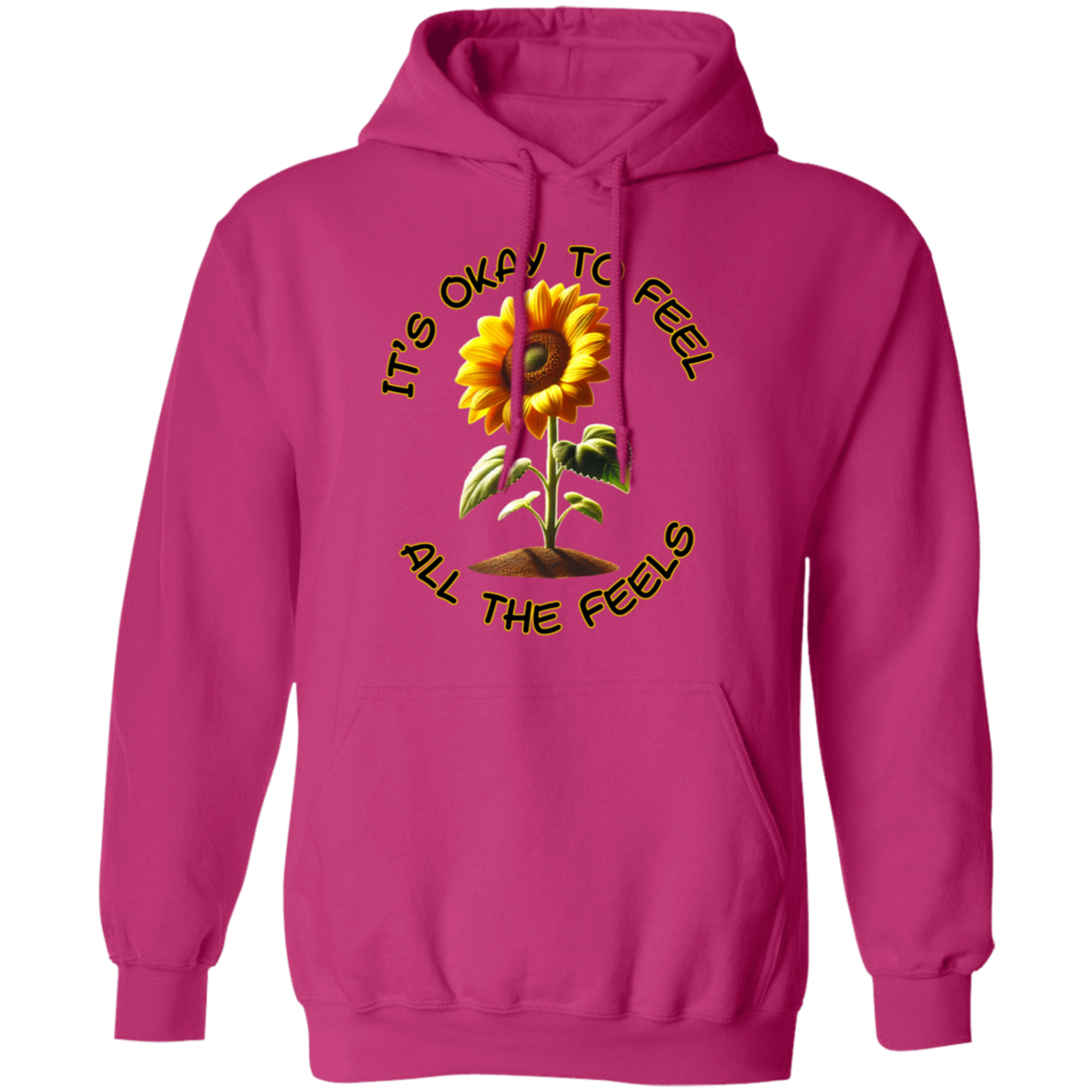 It's Okay To Feel All The Feels Pullover Unisex Hoodie