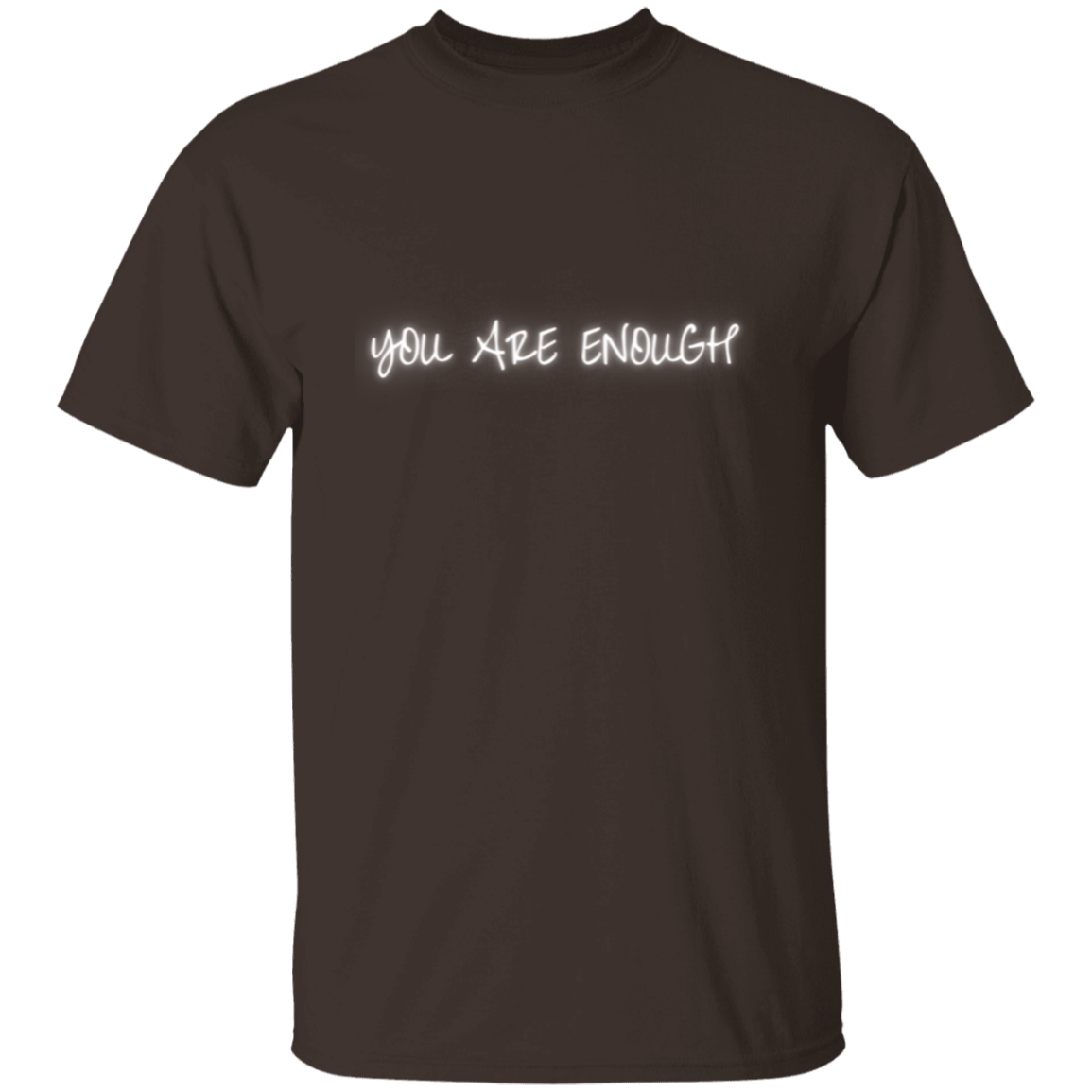 YOU ARE ENOUGH Unisex T-Shirt