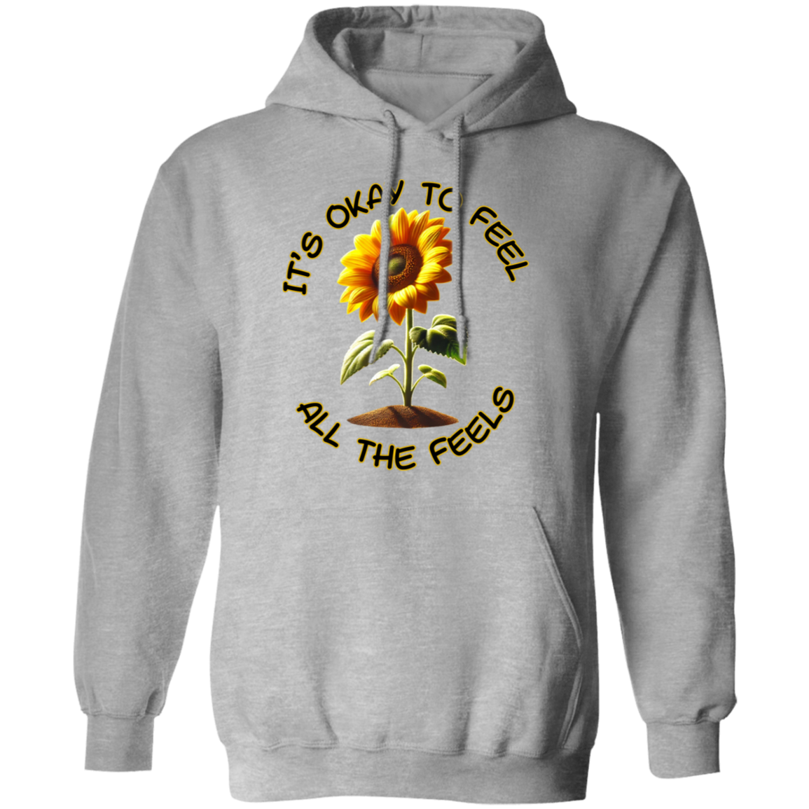 It's Okay To Feel All The Feels Pullover Unisex Hoodie
