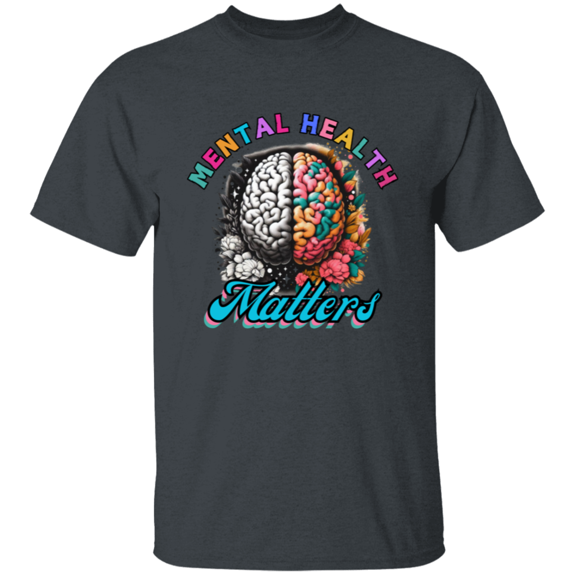 Mental Health Matters 2 Unisex T-Shirt
