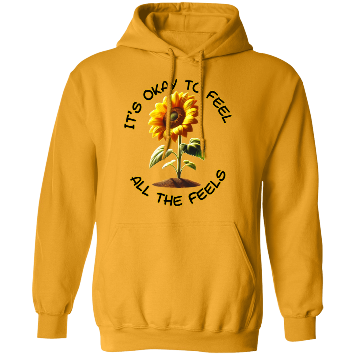 It's Okay To Feel All The Feels Pullover Unisex Hoodie