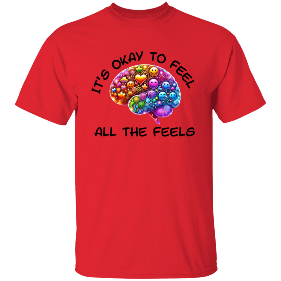 It's Okay To Feel All The Feels 3 Unisex T-Shirt