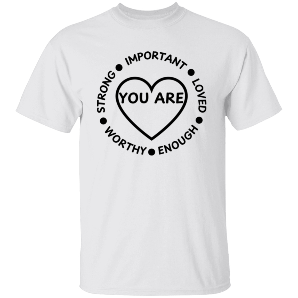 YOU ARE... Unisex T-Shirt