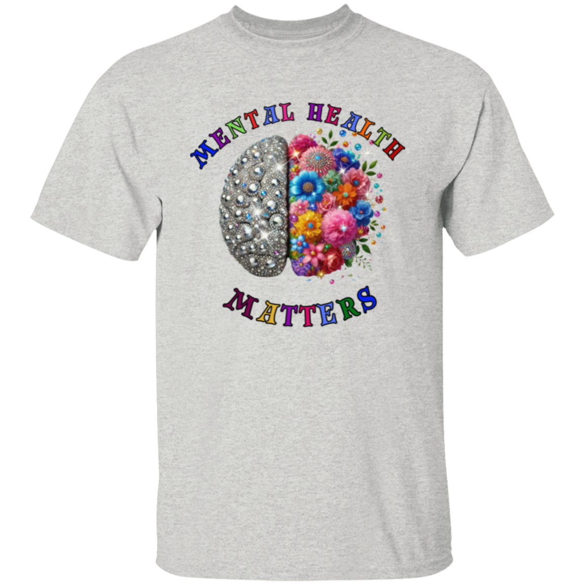 Mental Health Matters Bling Flowers Unisex T-Shirt