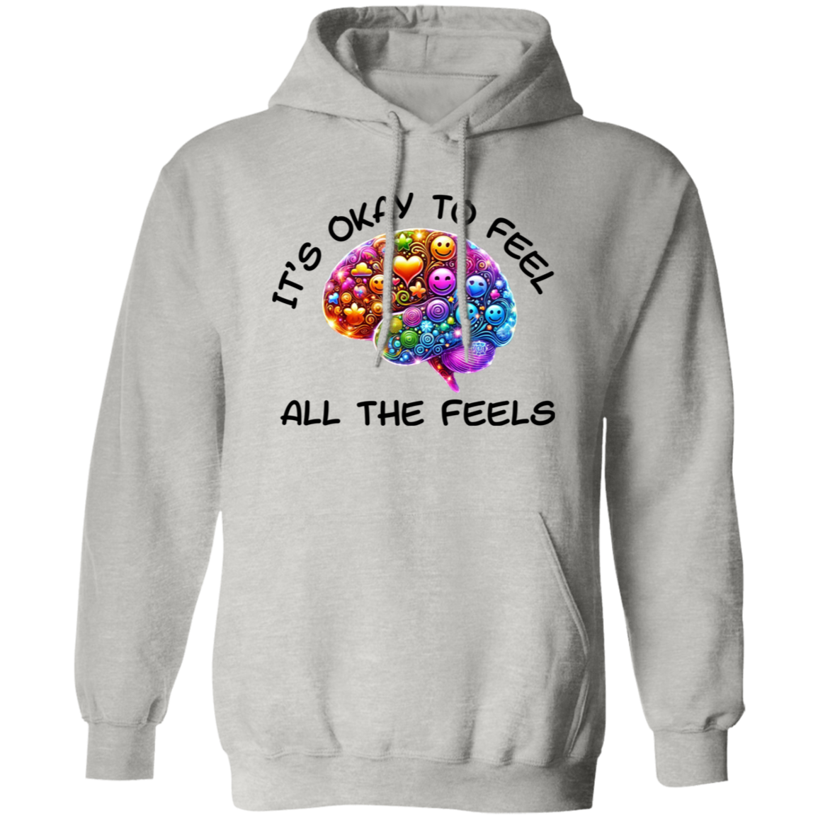 It's Okay To Feel All The Feels 3 Pullover Unisex Hoodie