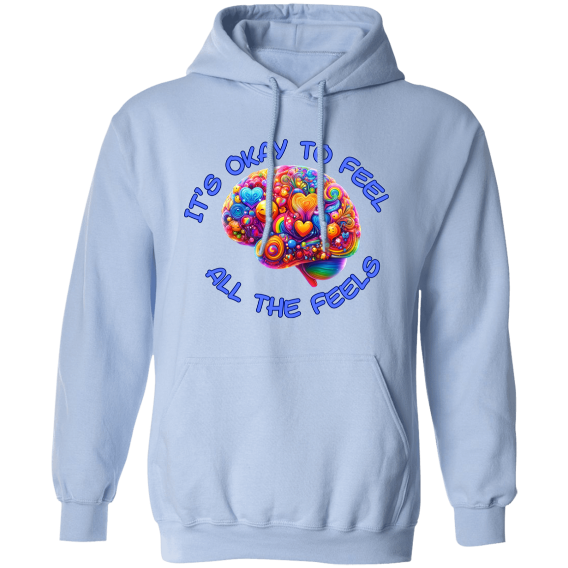 It's Okay To Feel All The Feels Pullover Unisex Hoodie