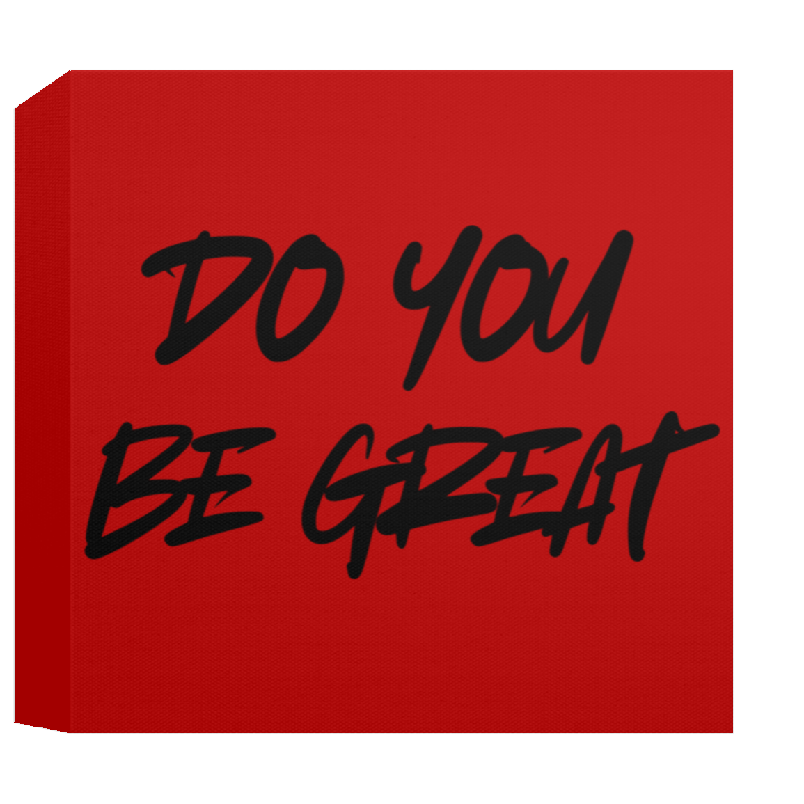 CANVAS - DO YOU BE GREAT Canvas