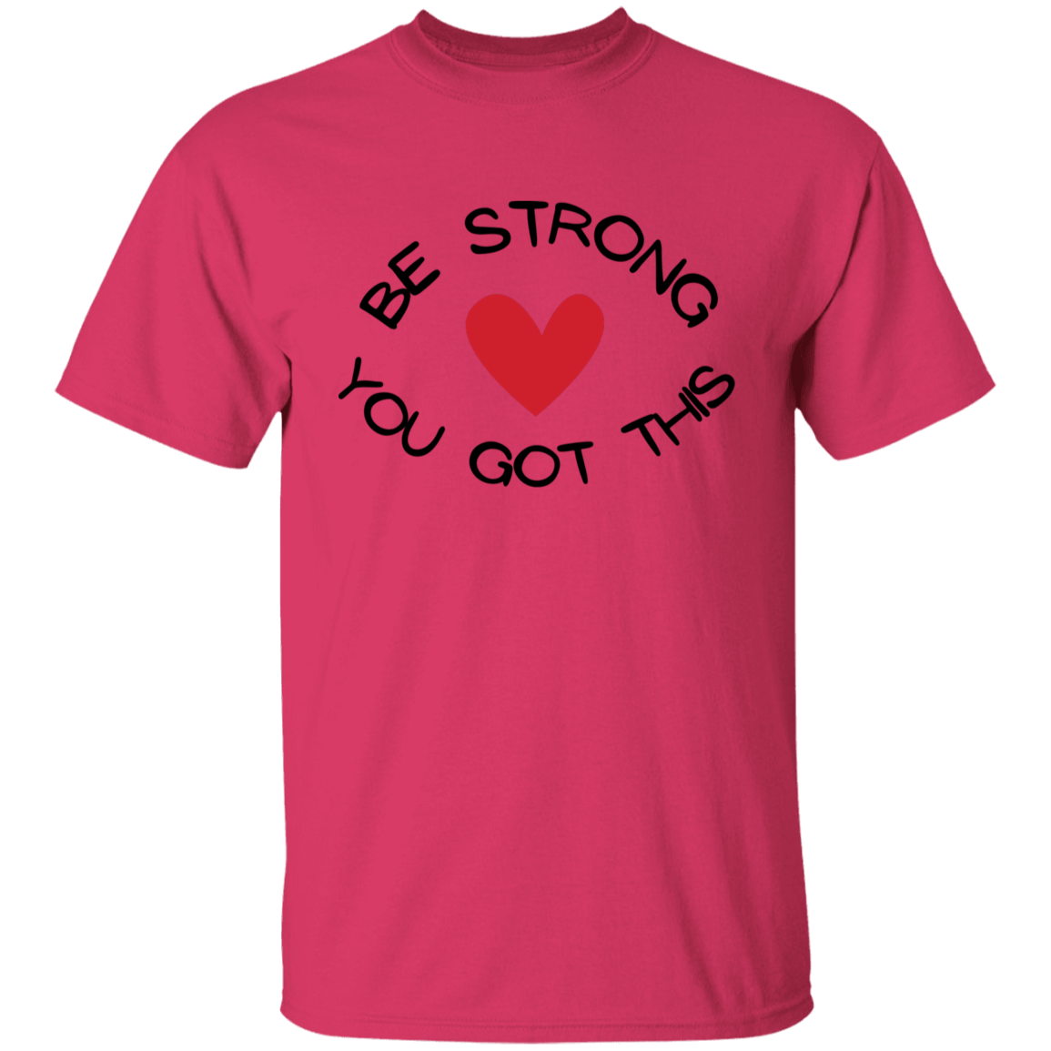 BE STRONG YOU GOT THIS Youth T-Shirt