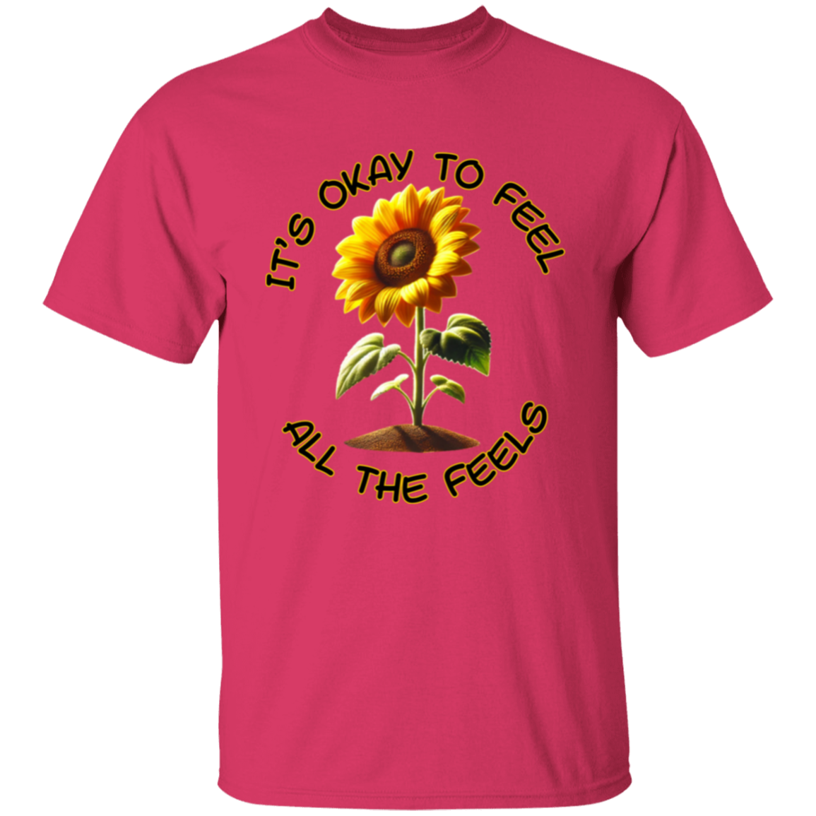 It's Okay To Feel All The Feels Unisex T-Shirt