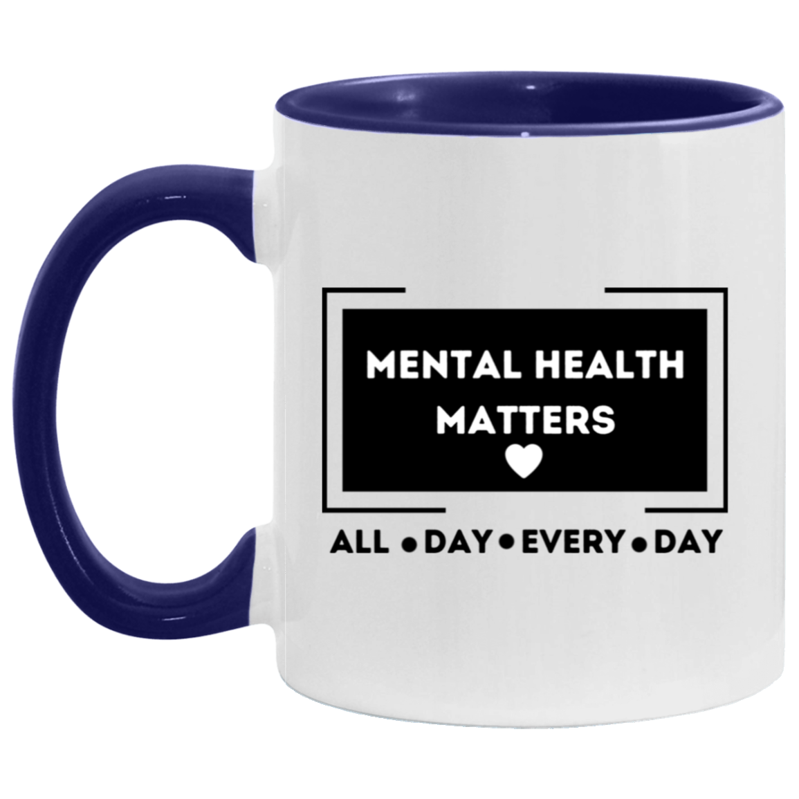 MUG - Mental Health Matters 11oz Accent Mug