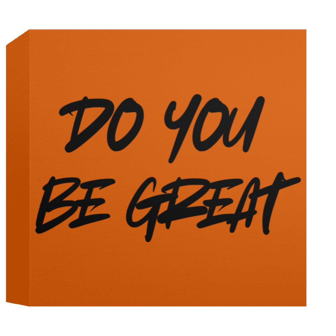 CANVAS - DO YOU BE GREAT Canvas