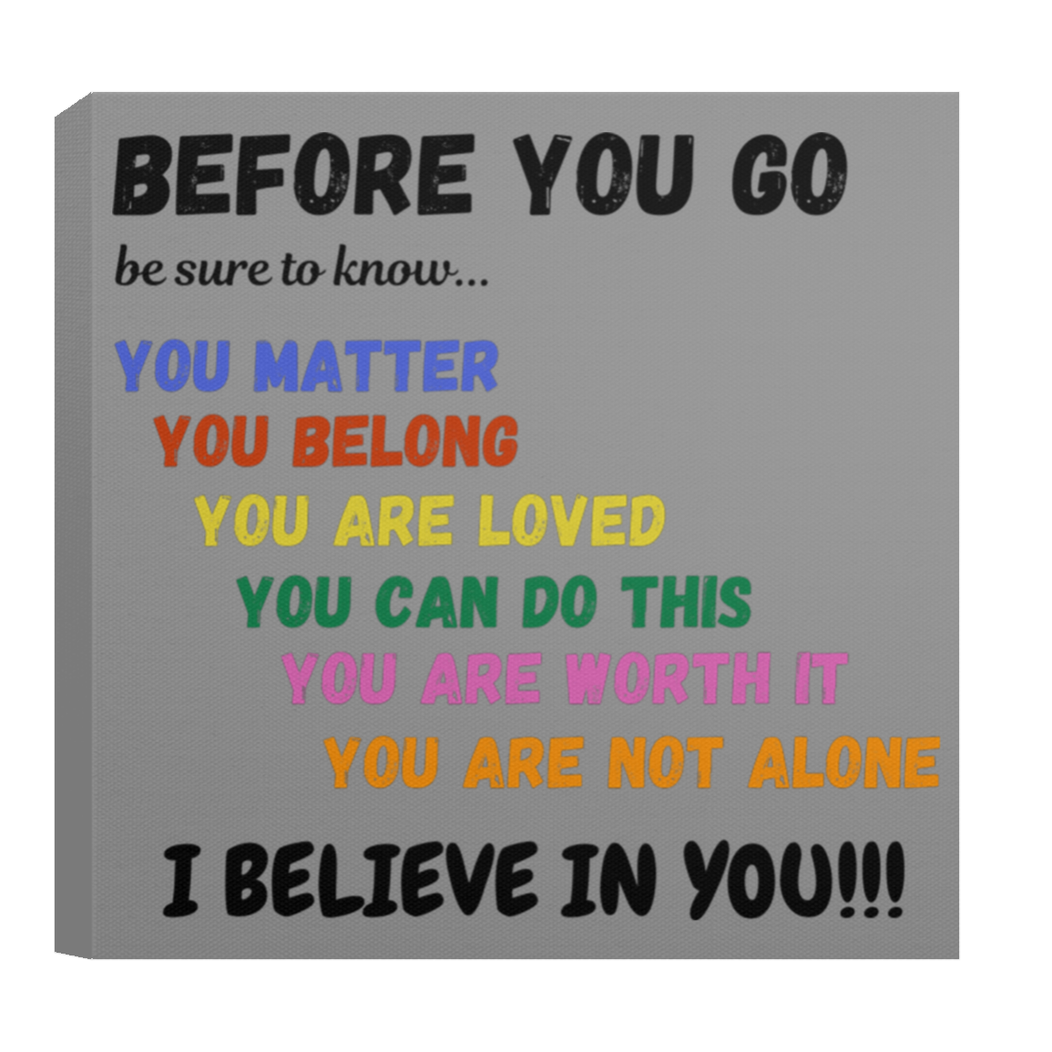CANVAS - BEFORE YOU GO Affirmation Canvas