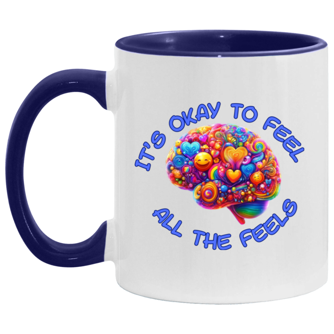 MUG - It's Okay To Feel All The Feels 11oz Accent Mug