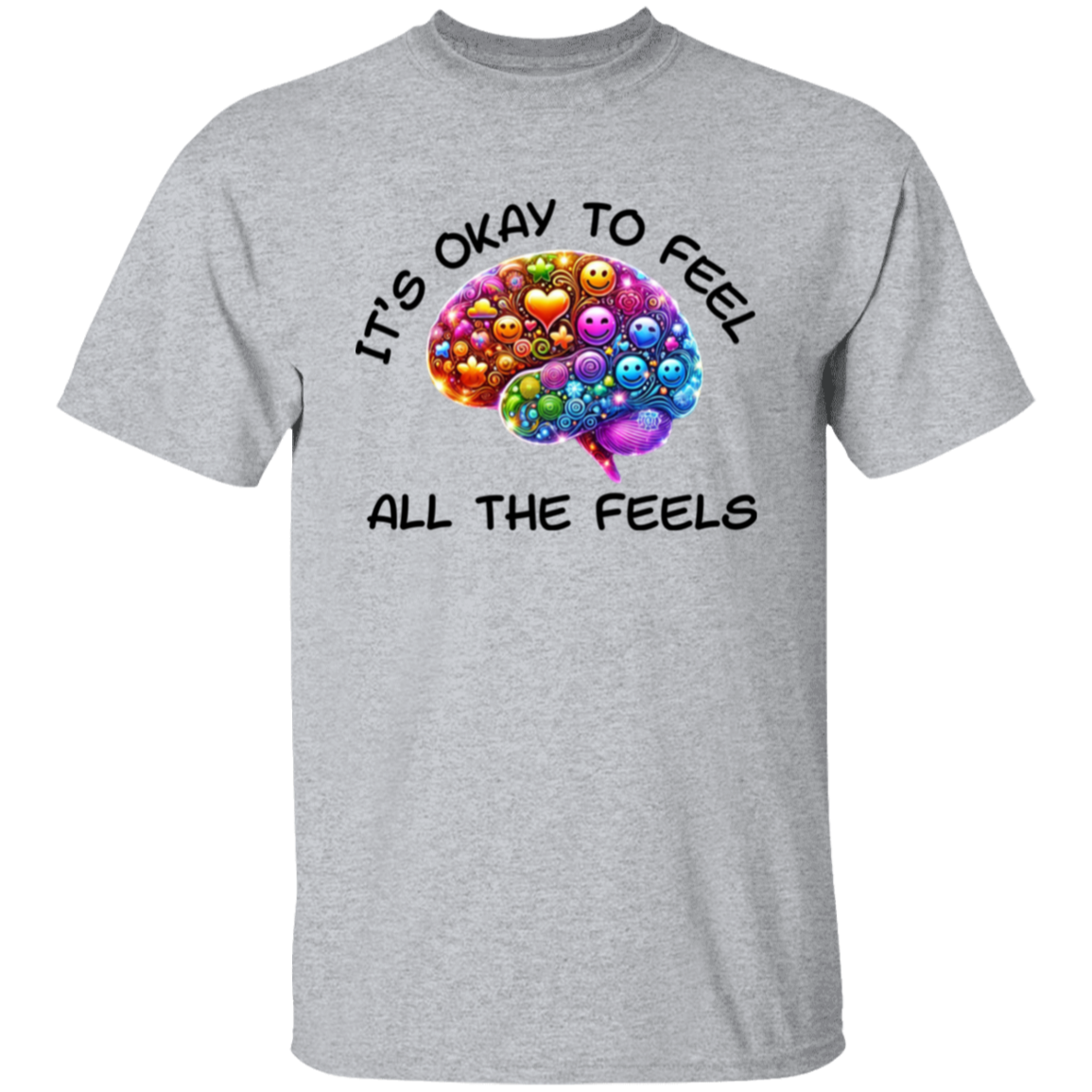 It's Okay To Feel All The Feels 3 Unisex T-Shirt