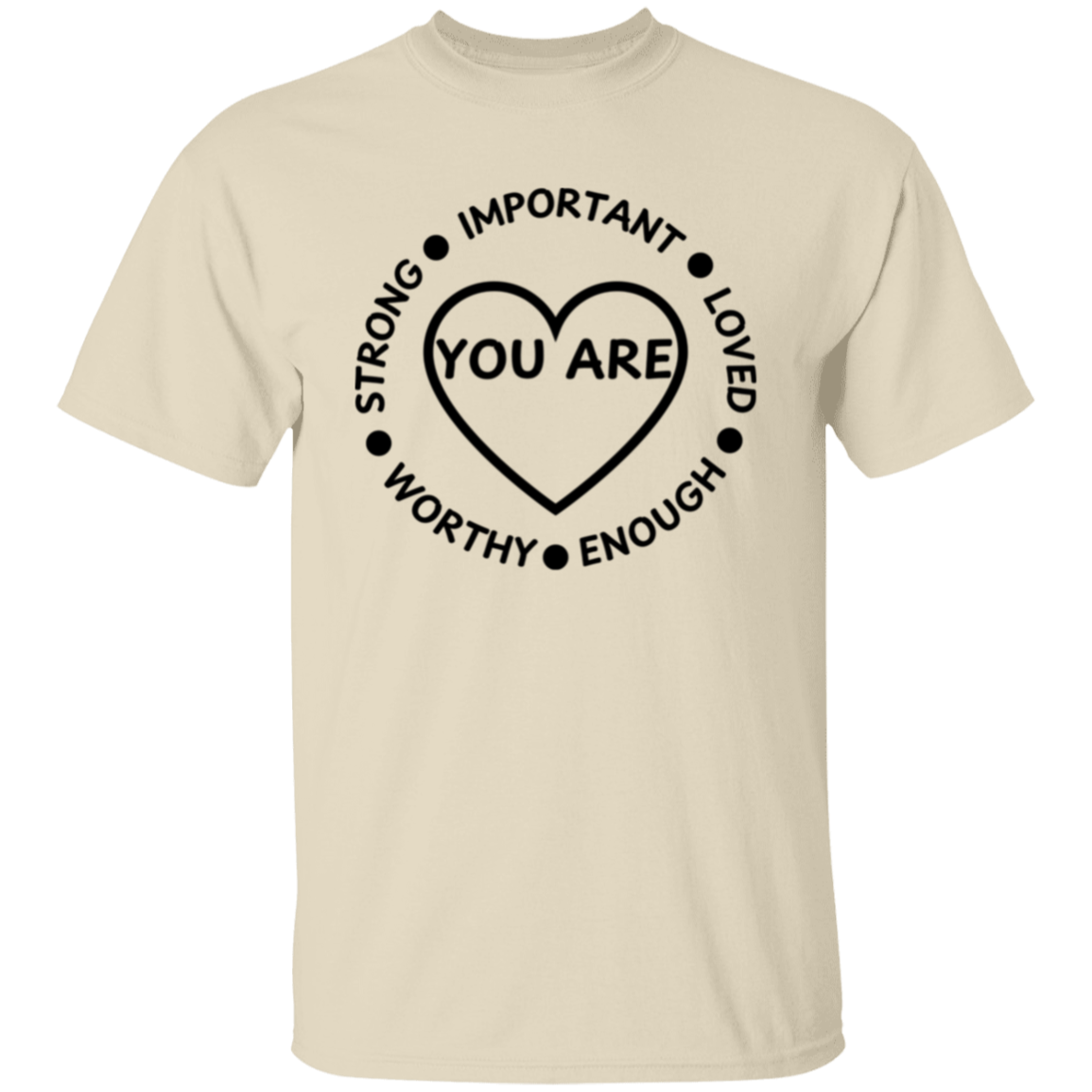 YOU ARE... Unisex T-Shirt