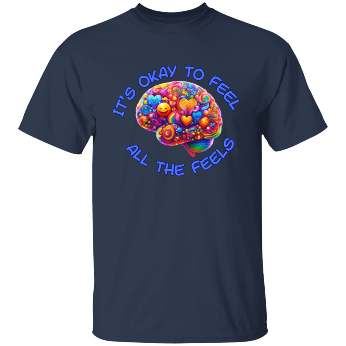 It's Okay To Feel All The Feels 2 Unisex T-Shirt