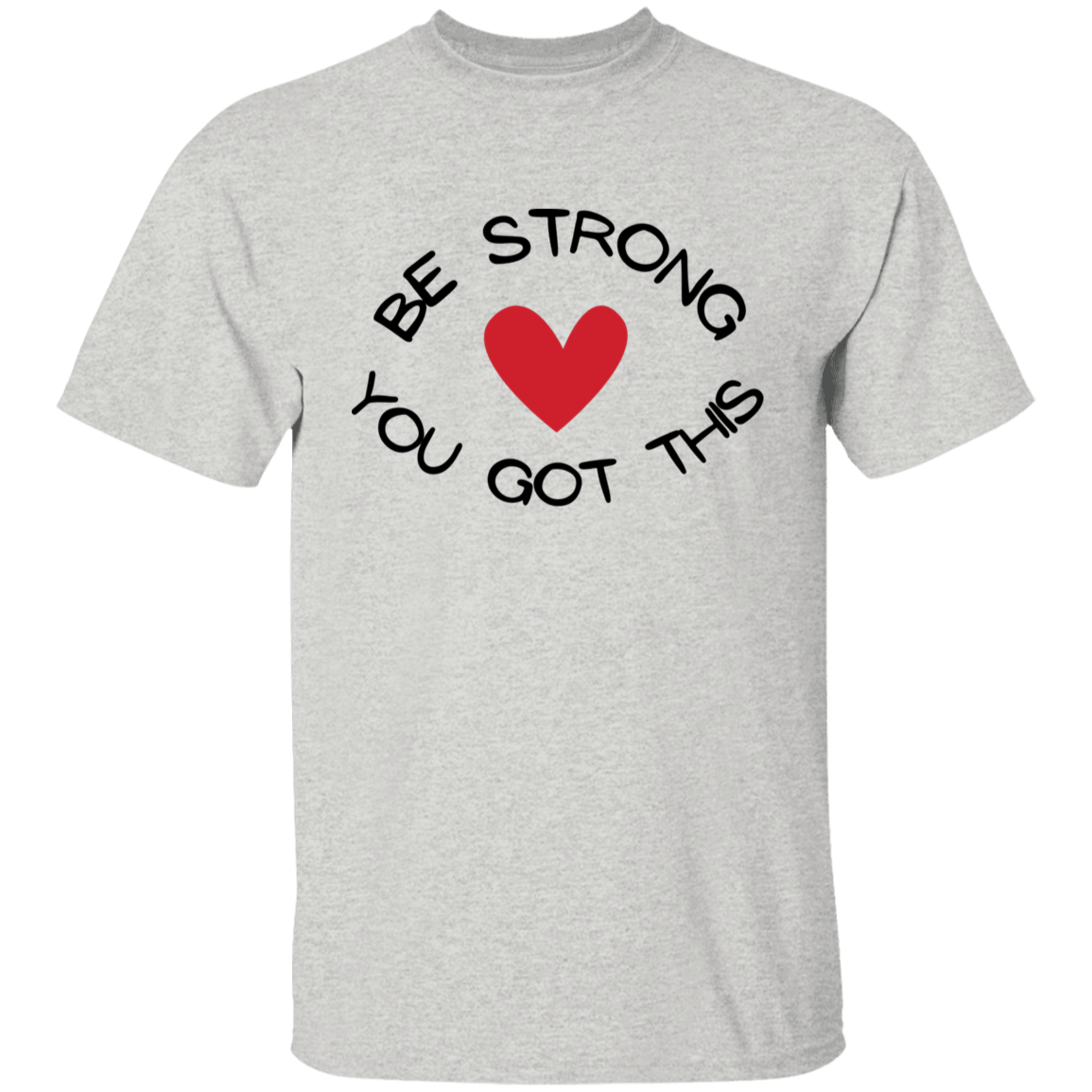 BE STRONG YOU GOT THIS Youth T-Shirt