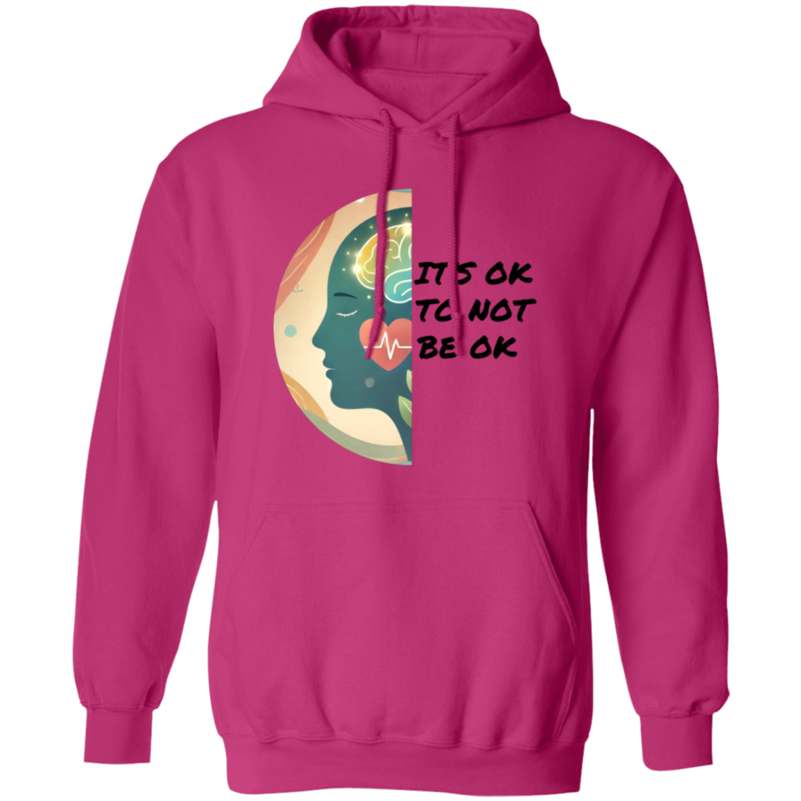 It's Ok To Not Be Ok Pullover Unisex Hoodie